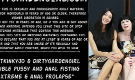 Hotkinkyjo dan Dirtygardengirl vagina ganda dan tinju anal ekstrim dan prolaps anal
